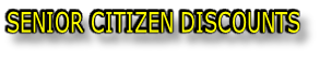 SENIOR CITIZEN DISCOUNTS